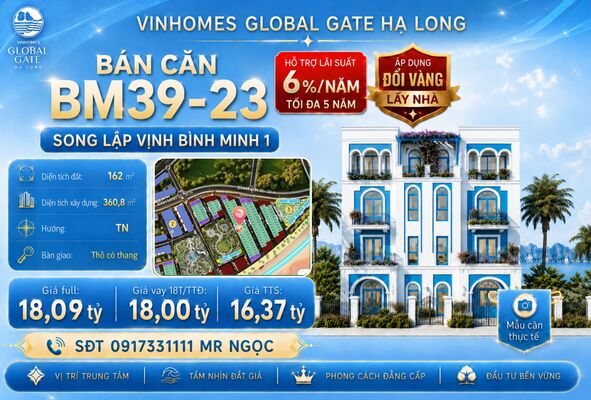 Song Lập View Vườn Hoa l BM39-23 Vịnh Bình Minh 1 - Vinhomes Global Gate Hạ Long - Vinhomes Hạ Long Xanh